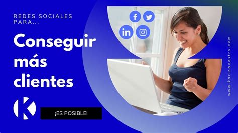 Redes Sociales Utilízalas Para Conseguir Más Clientes