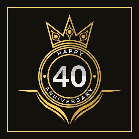 Premium Vector 40 Years Anniversary Design With Crown Template Vector And Illustration