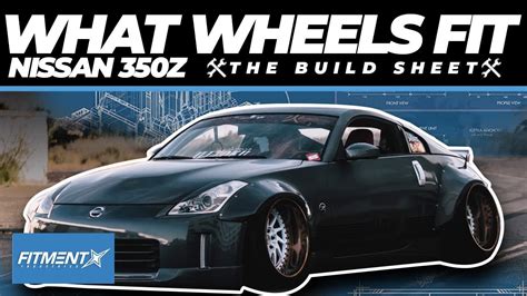 What Wheels Fit A Nissan Z The Build Sheet Youtube