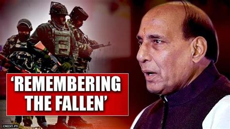 Defence Min Rajnath Singh Pays Tribute To Martyrs Of The Dastard