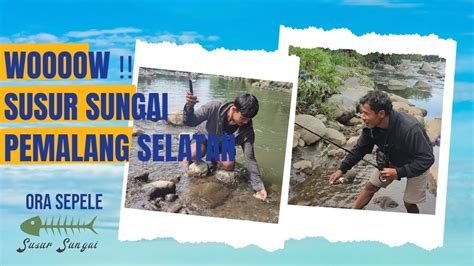 WOOW Spot Mancing Surganya Ikan Sungai Ada Disini YouTube