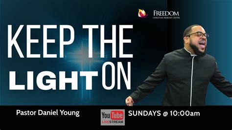 Keep The Light On Pastor Daniel Young Youtube