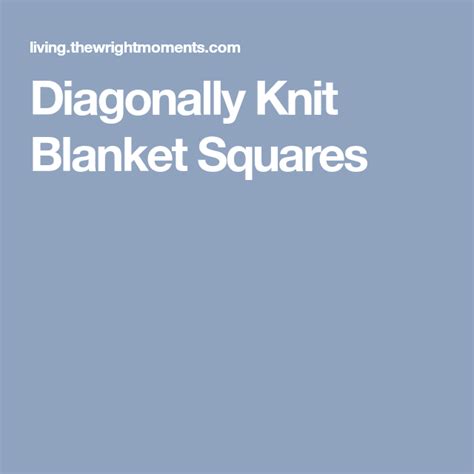 Diagonally Knit Blanket Squares Easy Knit Blanket Knitted Blanket