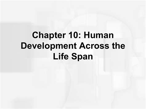 Chapter 10 Human Development Across The Life Span