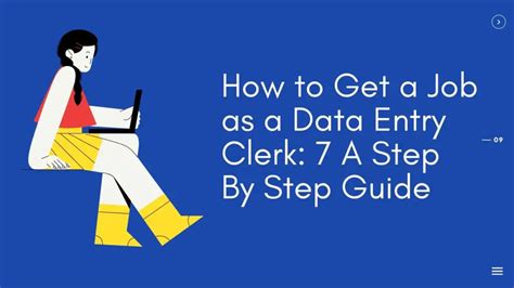 How To Get A Job As A Data Entry Clerk 7 A Step By Step Guide Unleash Cash