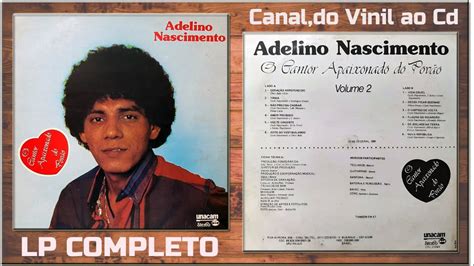 ADELINO NASCIMENTO 1986 Vol 2 LP Completo YouTube