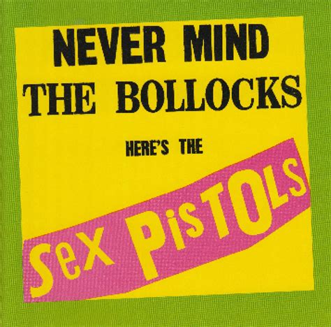 Never Mind The Bollocks Here S The Sex Pistols Cd Re Release