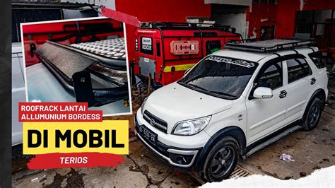 Pemasangan Roofrack Mountain Leaf Di Mobil Terios YouTube