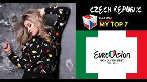 Eurovision 2022 CZECH REPUBLIC ESCZ MY TOP 7 YouTube