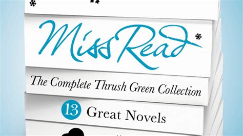 Miss Read The Complete Thrush Green Collection By Miss Read Books