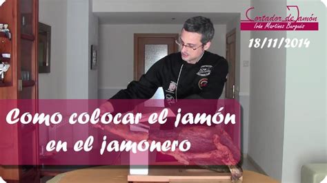 Guía práctica Descubre cómo colocar el jamón en el jamonero de forma