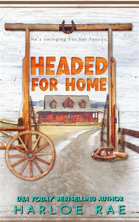 Headed For Home A Small Town Standalone Romance