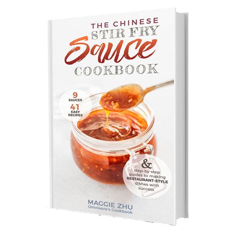 The Chinese Stir Fry Sauce Cookbook Omnivore S Cookbook