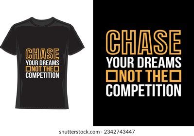 Chase Your Dreams Typography Over 148 Royalty Free Licensable Stock