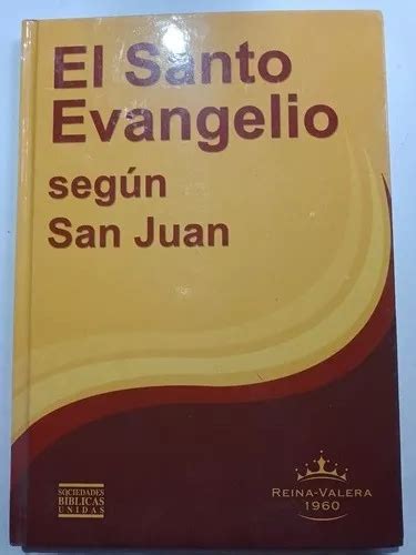 El Santo Evangelio Según San Juan Reina Valera 2005