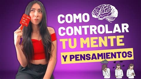 Como Controlar TU MENTE Y PENSAMIENTOS YouTube