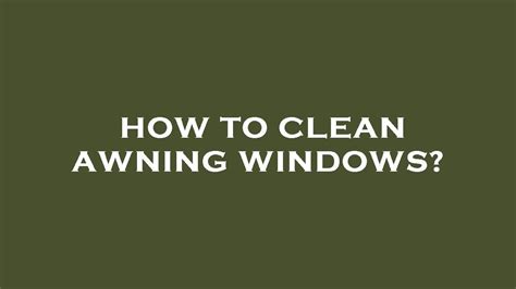 How To Clean Awning Windows YouTube