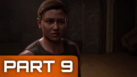 The Last Of Us Part Ii Walkthrough No Commentary Part 9 The