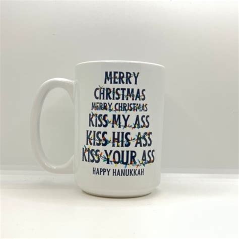 Oz Christmas Vacation Quote Mug Merry Christmas Kiss My Ass Kiss