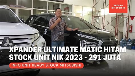 Ready Stock Mitsubishi Xpander Tipe Ultimate Matic Warna Hitam