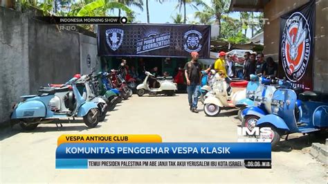 Komunitas Penggemar Vespa Klasik Vespa Antique Club Youtube