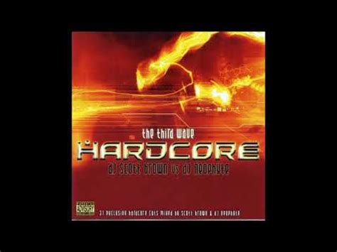 DJ Scott Brown Vs DJ Neophyte Hardcore The Third Wave CD Discogs