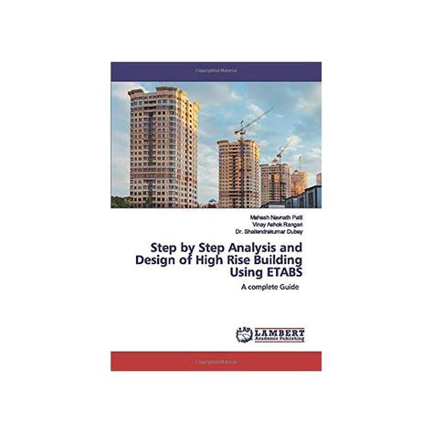 Buy Step By Step Analysis And Design Of High Rise Building Using ETABS