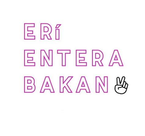 The Words Eri Enterra Bakan Written In Pink On A White Background