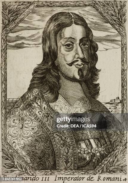 Ferdinand Iii Holy Roman Emperor Photos And Premium High Res Pictures