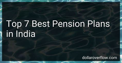 Pension Plans In India Types Plan Features And Tax Benefits