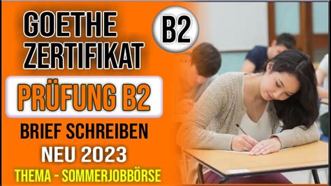 Goethe Zertifikat B2 Brief Schreiben neu B2 Thema Sommerjobbörse