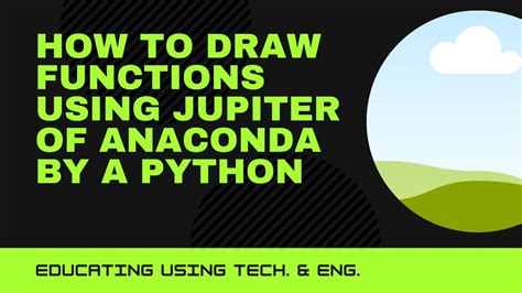 Python How To Draw Functions Using Jupiter Of Anaconda By A Python