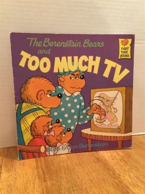 Berenstain Bears First Time Bks The Berenstain Bears And Too Much Tv By Stan Berenstain And