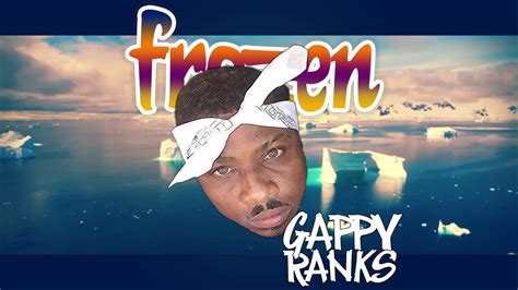 Gappy Ranks Frozen Star Dawg Album Audio Youtube