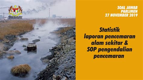 Statistik Pencemaran Alam Sekitar Sehingga Oktober 2019 Dan Sop