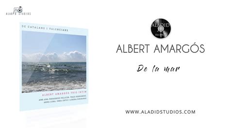 Albert Amarg S De La Mar De Catalans I Valencians Youtube