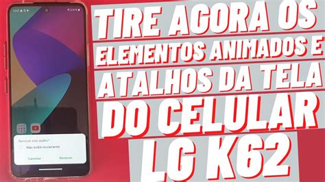 Como Remover Widgets E Atalhos De Apps Da Tela Do Celular Lg K Youtube