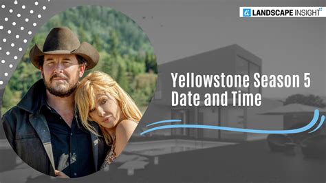 Paramount Yellowstone Season 5 Premiere Time And Date