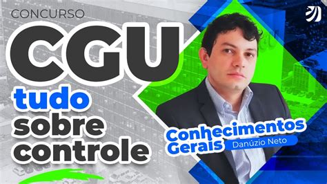 Concurso CGU Tudo Sobre Controle Conhecimentos Gerais Prof