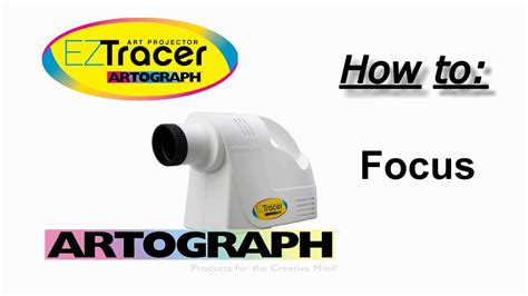 How To Focus The Ez Tracer Art Projector By Artograph Youtube