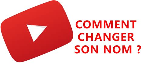 Fr Hd Comment Changer Son Nom Sur Youtube En Minutes