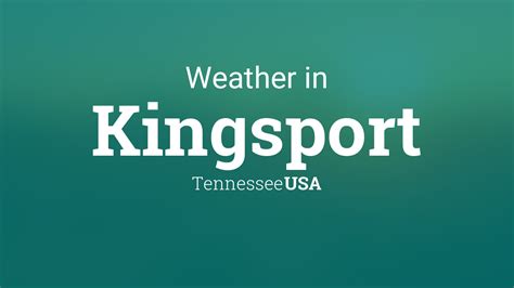 Weather for Kingsport, Tennessee, USA