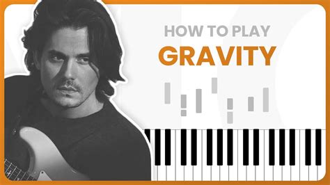 How To Play Gravity By John Mayer On Piano Piano Tutorial Part