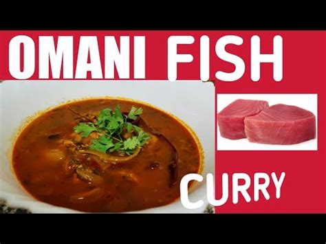 Quick Easy Recipe For Sehri Omani Fish Curry Youtube