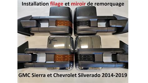 Installation Filage Et Miroir De Remorquage Gmc Sierra Et Chevrolet