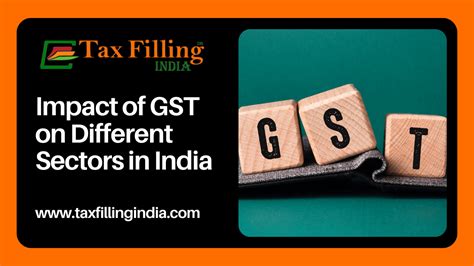 Impact Of Gst On Different Sectors In India Taxfillingindia