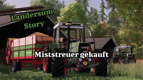 Miststreuer Gekauftim Einsatz Ls Landersum Story Youtube