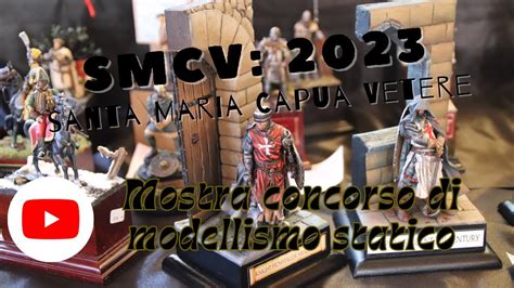 Modellismo Statico Mostra Concorso Santa Maria Capua Vetere