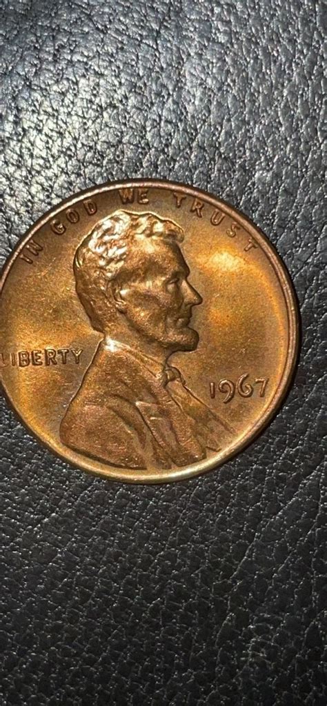 I have a 1967 penny that’s in pretty good condition. I want to know how ...