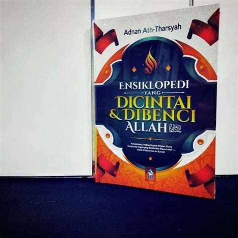 Promo Buku Ensiklopedi Yang Dicintai Dan Dibenci Allah By Adnan Ath